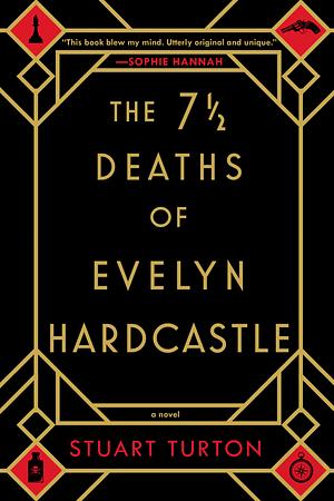 The 7 1/2 Deaths of Evelyn Hardcastle Book Cover